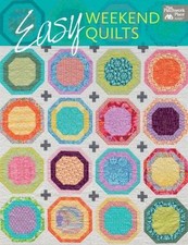 Easy Weekend Quilts by That Patchwork Place