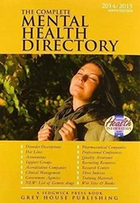 THE COMPLETE MENTAL HEALTH DIRECTORY 2014/2015: A By Grey House Publishing Mint