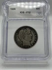 1906 Barber Half Dollar ICG F-12