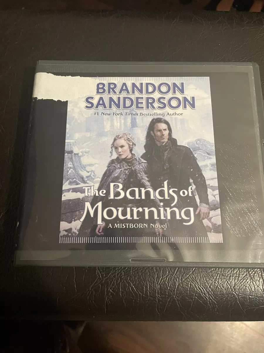 The Bands of Mourning: A Mistborn by Sanderson, Brandon