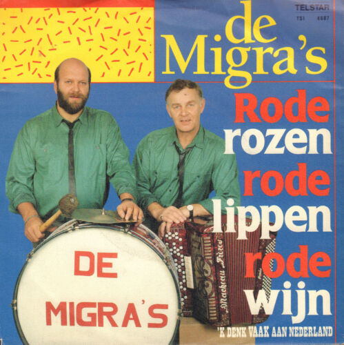 DE MIGRA'S ‎– Rode Rozen, Rode Lippen, Rode Wijn (1989 TELSTAR VINYL SINGLE 7") - Afbeelding 1 van 1