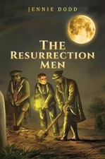 The Resurrection Men, Jennie Dodd,  Paperback