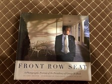 Front Row Seat by Eric Draper Hardcover Photographic Portrait George W. Bush