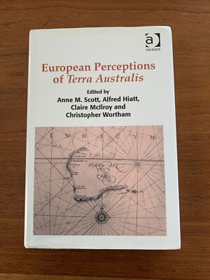 EUROPEAN PERCEPTIONS OF TERRA AUSTRALIS Ashgate 1st Ed 2011 Hardcover D/Wrapper