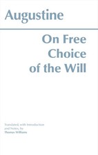 On Free Choice of the Will by Thomas Williams...