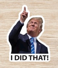 I did that  Trump 5 pack gas station stickers 2x2inch