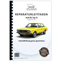 Audi 80 Typ 33 1972-1978 Instandhaltung Inspektion Wartung Reparaturanleitung