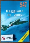 Italian Fighter Reggiane RE. 2005 "Sagittario" - Militaria Publishing *