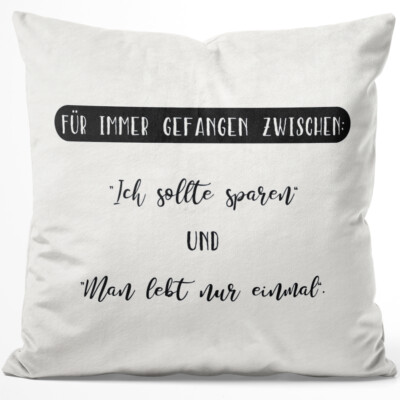 Für immer gefangen zwischen: Ich sollte sparen & Man lebt nur einmal 14001008824