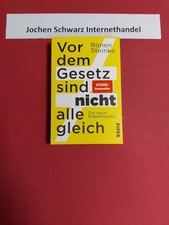 Vor dem Gesetz sind nicht alle gleich : die n...