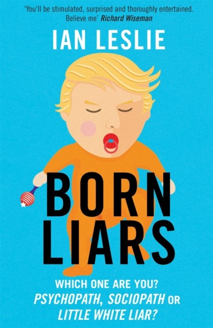 Born Liars by Ian Leslie (Paperback Book)