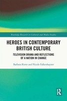 Heroes In Contemporary British Culture | Barbara Korte (U. A.) | Taschenbuch