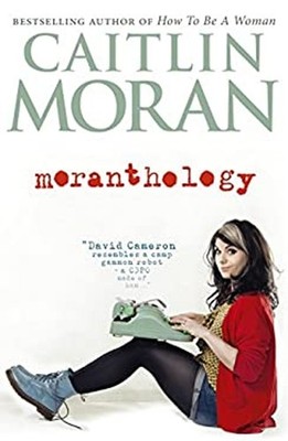 Moranthology Hardcover Caitlin Moran