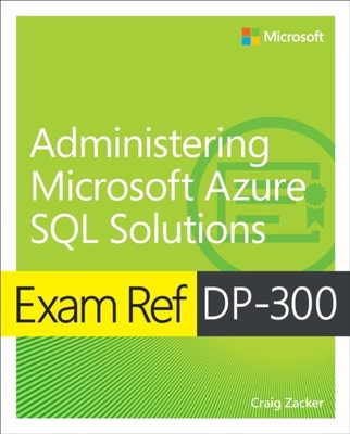 PRÜFUNG REF DP-300 VERABREICHUNG MICROSOFT von CRAIG ZACKER (Taschenbuch)