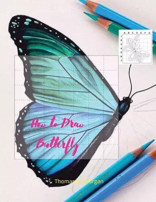 How to draw Butterfly: Butterfly Coloring and Activity Book For Kids Ages 5 and