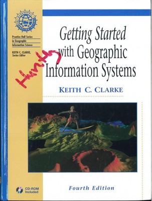 Getting Started With Geographic Information Systems