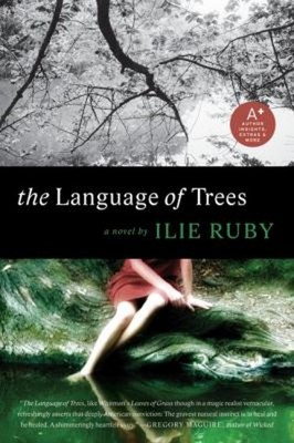 The Language of Trees : A Novel Paperback Ilie Ruby
