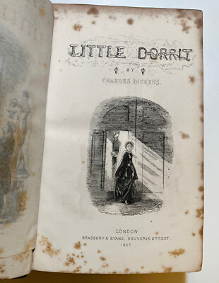 Little Dorrit, 1857 ~Charles Dickens, TRUE First Edition 1st/1st
