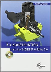 3D-Konstruktion mit Pro/Engineer - Wildfire von Paul Wyn... | Buch | Zustand gut