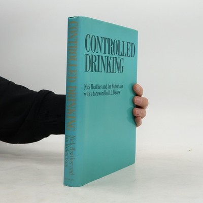 Controlled Drinking  |  Ian Robertson