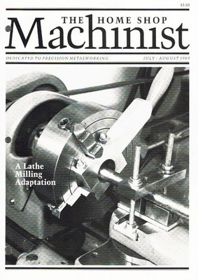 THE HOME SHOP MACHINIST JULY / AUG. 1989 VOL. 8 NO. 4 Various 1989 Single Issue
