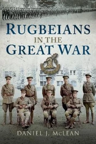 Daniel J McLean Rugbeians in the Great War (Hardback) (US IMPORT)