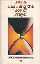 Learning the Joy of Prayer Paperback Judy, Lea, Larry Doyle
