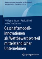 GeschäFtsmodellinnovationen Als Wettbewerbsvorteil MittelstäNdischer Unternehmen
