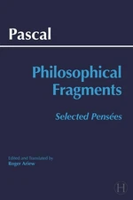 Pascal: Philosophical Fragments: Selected Pensees by Blaise Pascal Paperback Boo