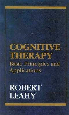 Cognitive Therapy: Basic - Hardcover, by Leahy Robert L. - Very Good b