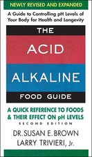 The Acid Alkaline Food Guide: A Quick Reference to Foods and Their Effect on...