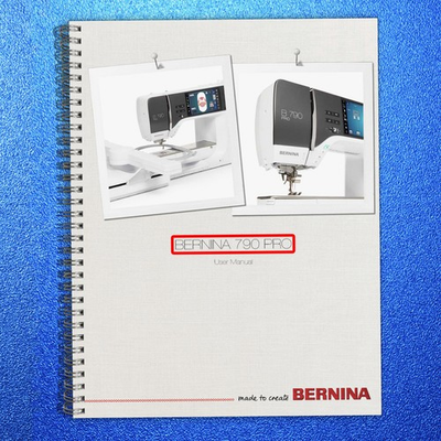 #ad BERNINA 790 PRO User Instruction Manual 250 Color Pages TOUGH SPIRAL BINDING $32.19