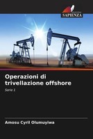 Amosu Cyril Olumuyiwa | Operazioni Di Trivellazione Offshore | Taschenbuch