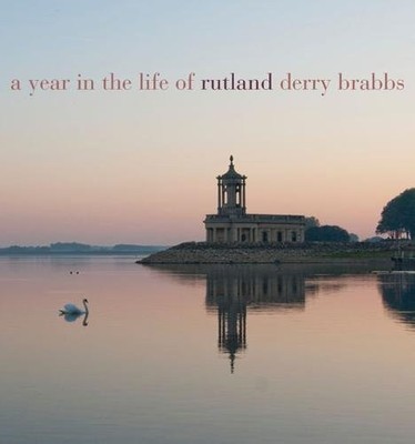 A Year in the Life of Rutland,Derry Brabbs