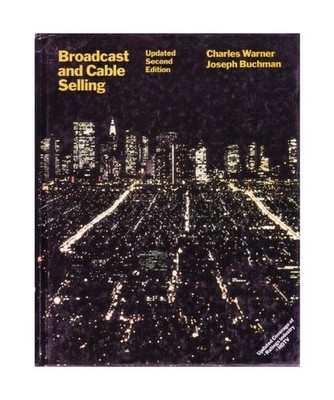 Broadcast and Cable Selling [Wadsworth Series in Mass Communication], Warner, Ch