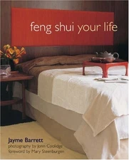 FENG SHUI YOUR LIFE, Barrett, Jayme
