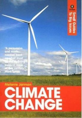 Climate Change: Small Guides to Big Issues, Jarman, Melanie, Very Good Book