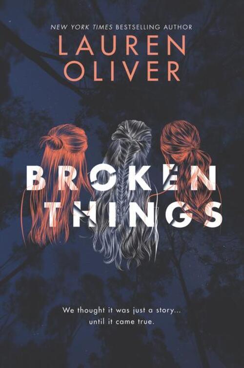 Thumbnail - Broken Things | Lauren Oliver | Taschenbuch | Englisch | 2019 |