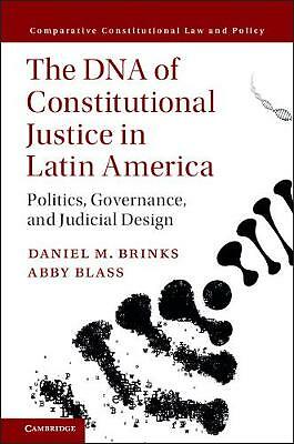 The DNA of Constitutional Justice in Latin America: Politics, Governance, and...