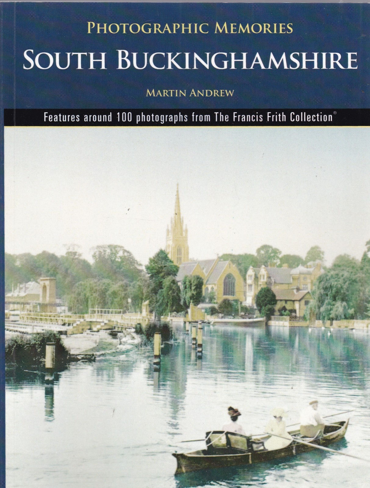 SOUTH BUCKINGHAMSHIRE - FRANCIS FRITH - MARTIN ANDREW - NEW PAPERBACK BOOK