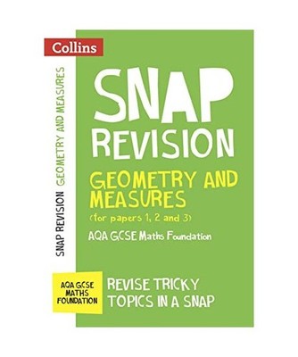 Collins Snap Revision - Geometry and Measures [for Papers 1, 2 and 3]: Aqa GCSE 