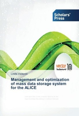 Management and optimization of mass data storage system for the ALICE Linda Vick
