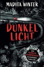 Dunkellicht: Kriminalroman (Anelie Andersson ermittelt 4... | Buch | Zustand gut