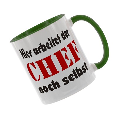 Kaffeetasse/Kaffeebecher - Hier arbeitet der Chef noch selbst