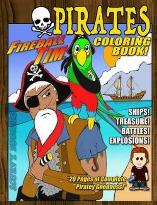 Download Fireball Tim Pirates Coloring Book: 20 Pages Of Piratey ...