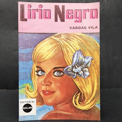 Lirio Negro Germania J M Vargas Vila en Espanol novela edicion corregida 1st ed