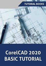 CorelCAD 2020 Basics Tutorial by Tutorial Books (Paperback, 2020)
