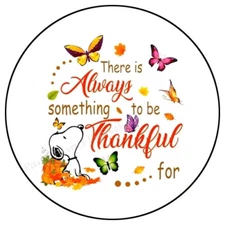 THERE IS ALWAYS SOMETHING TO BE THANKFUL ENVELOPE SEALS LABELS STICKERS FAVORS