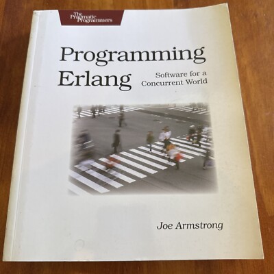 Programming Erlang: Software for a Concurrent World by Joe Armstrong Paperback