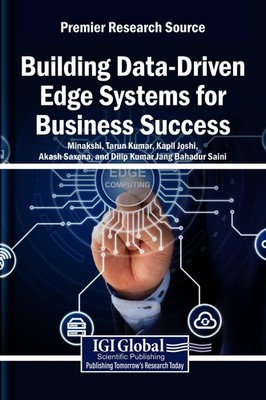 Building Data-Driven Edge Systems for Business Success by Minakshi Hardcover Boo